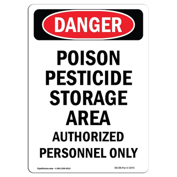 Safety Sign, OSHA Danger, 5" Height, Poison Pesticide Storage Area, Portrait, 10PK